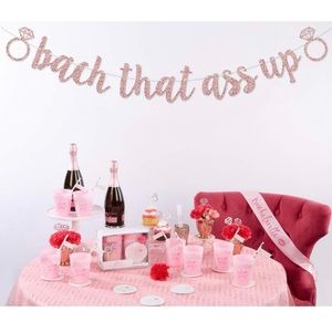 Bach that ass up banner for bachelorette